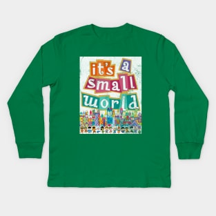 its a small world - distressed vintage park ride print by Kelly Design Company Kids Long Sleeve T-Shirt